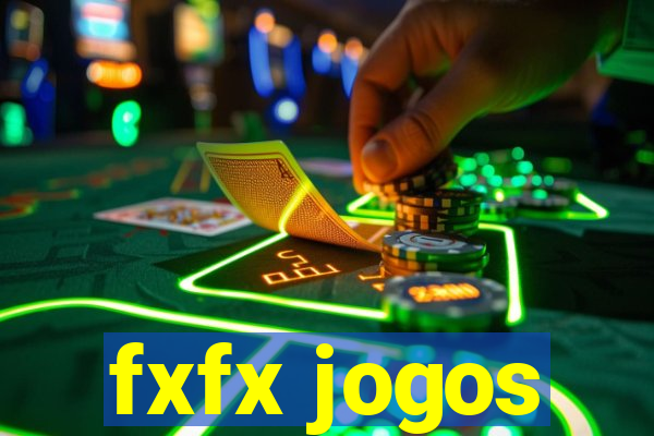 fxfx jogos